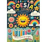 Poesía en Colores: Explorando el Inglés en Cada Estrofa