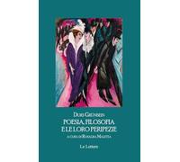 Poesia, filosofia e le loro peripezie. Testo tedesco a fronte