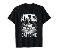 Poesia Genitorialità e caffeina - Scrittura amante festa del papà D Maglietta