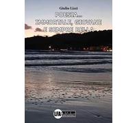 Poesia... Immortale, giovane e sempre bella