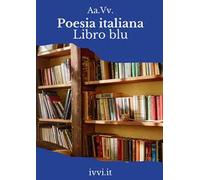 Poesia italiana. Libro blu