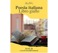 POESIA ITALIANA. LIBRO GIALLO - 2022 - Ivvi