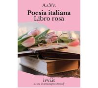 POESIA ITALIANA LIBRO ROSA - AA.VV. - 2022 - Ivvi