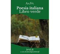 POESIA ITALIANA. LIBRO VERDE - AA.VV. - 2022 - Ivvi