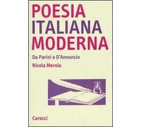 Poesia italiana moderna. Da Parini a D'annunzio