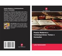 Poesia Moderna e Contemporânea: Temas e Inovações