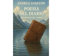 Poesia nel diario: (50 pensieri nel tempo)