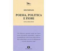 Poesia, politica e fiori. Scritti su Adriano Olivetti