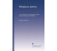 Poesia religiosa: nuove recitazioni, per Natale e altre occasioni (inglese e olandese)