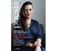 Poesia. Rivista internazionale di cultura poetica. Nuova serie. Vol. 18: Annemarie Ní Churreáin. La ruota degli innocenti