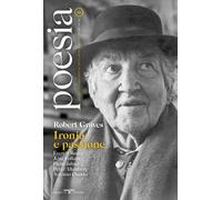 Poesia. Rivista internazionale di cultura poetica. Nuova serie. Vol. 16: Robert Graves. Ironia e passione