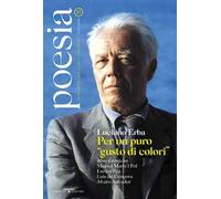 Poesia. Rivista internazionale di cultura poetica. Nuova serie. Vol. 17: Luciano Erba. Per un puro «gusto di colori»