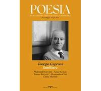 Poesia. Rivista internazionale di cultura poetica. Nuova serie. Vol. 25: Giorgio Caproni familiare