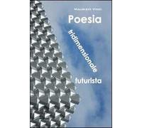 Poesia tridimensionale futurista