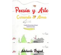 Poesía y Arte Curando el Alma: Franklin Elementary School: Seekford's Class