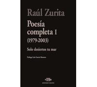 Poesías completas I: Solo desiertos tu mar (1979-2003): 8