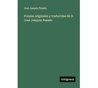Poesias originales y traducidas de D. José Joaquin Pesado
