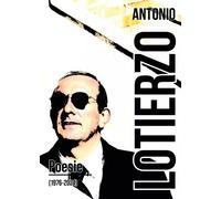Poesie (1976-2024) - Antonio Lotierzo