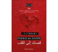 Poesie al cuore. Ediz. italiana e araba