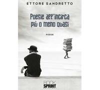 Poesie all'incirca più o meno quasi