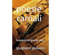poesie carnali: la poesia del grande cieco