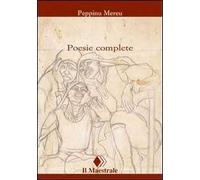 Poesie complete. Testo sardo a fronte