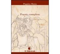 Poesie complete. Testo sardo a fronte