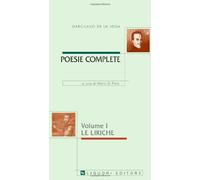 Poesie complete. Testo spagnolo a fronte. Vol. 1: Le liriche.