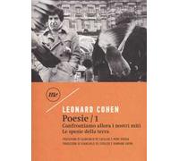 Poesie: Confrontiamo allora i nostri miti-Le spezie della terra. Testo inglese a fronte. Vol. 1