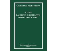 POESIE DA ORFEO INCATENATO ORFEO PARLA A DIO
