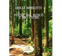 Poesie dal bosco e dal cuore