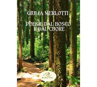 Poesie dal bosco e dal cuore