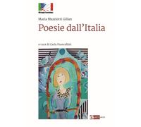 Poesie dall'Italia - Gillan Mazziotti Maria
