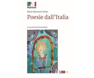 Poesie dall'Italia - Gillan Mazziotti Maria