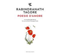 Libri Rabindranath Tagore - Poesie D'amore