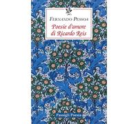 Poesie d'amore di Riccardo Reis. Testo portoghese a fronte