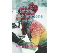 Poesie d'amore Dichiarazione celeste