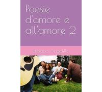 Poesie d'amore e all'amore 2