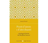 Poesie d'amore e d'altri disastri. Antologia di liriche del Meridione barocco