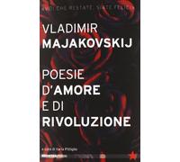 Poesie d'amore e di rivoluzione