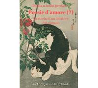 Poesie d'amore (?): La storia di un delatore del silenzio: Volume 2