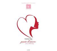 Poesie d'amore. Nel mare del tuo silenzio