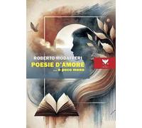 Poesie d'amore ...o poco meno