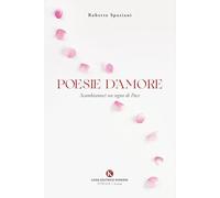 Poesie d'amore. Scambiamoci un segno di pace
