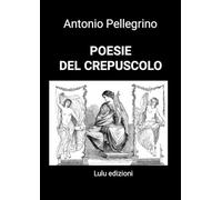 POESIE DEL CREPUSCOLO