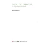 Poesie del disamore e altre poesie disperse