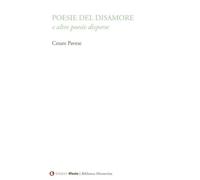 Poesie del disamore e altre poesie disperse