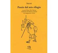 Poesie del mio rifugio. Testo giapponese a fronte