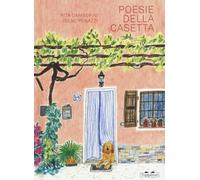 Poesie della casetta. Ediz. a colori
