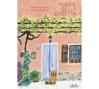 Poesie della casetta. Ediz. a colori